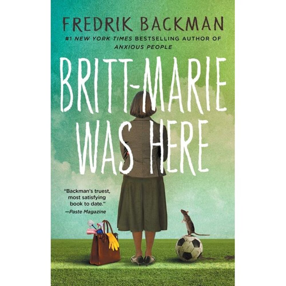 Britt-Marie Was Here -- Fredrik Backman